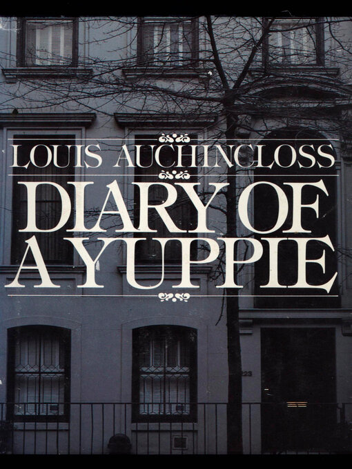 Title details for Diary of a Yuppie by Louis Auchincloss - Available